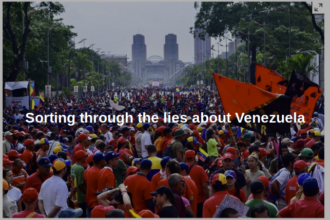 Sorting through the lies about Venezuela